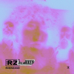 Rheinzand - Remixes Deluxe (Full Album) - 0276