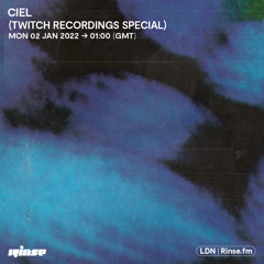 Ciel (Twitch Recordings Special) - 02 January 2023