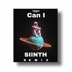 Can I (SIINTH remix).mp3