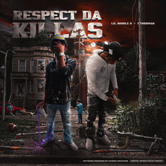Respect Da Killas (feat. FyndiiMan)
