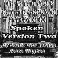 Altar Participant's Souls Sacrificed To Detestable Idol Muffin Men Of Gog Spoken V2
