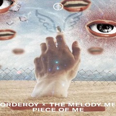 Corderoy X The Melody Men - Piece Of Me
