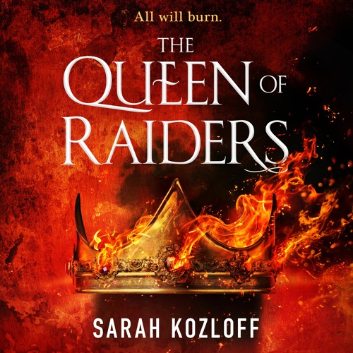 Stream The Queen Of Raiders By Sarah Kozloff Audiobook Excerpt From Macmillanaudio Listen Online For Free On Soundcloud