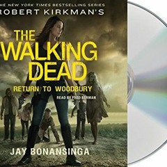 GET EPUB 📙 Robert Kirkman's The Walking Dead: Return to Woodbury (The Walking Dead S