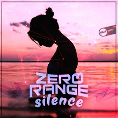 Zero Range - Silence
