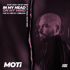 Stream MOTi | Listen to In My Head (On My Mind) playlist online for free on  SoundCloud