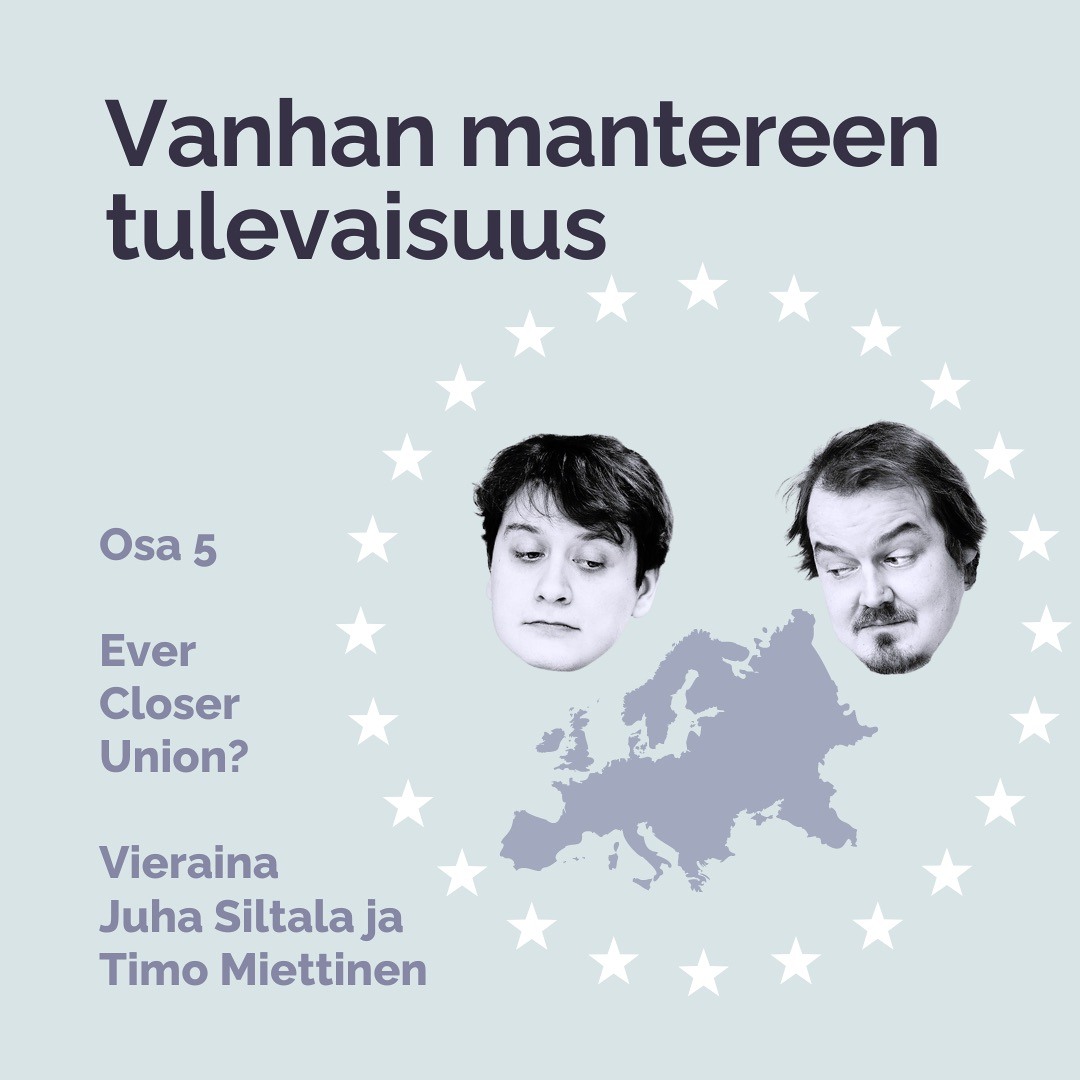Vanhan mantereen tulevaisuus: Ever Closer Union?