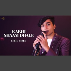 Kabhi Shaam Dhale - Mahalakshmi Iyer (0fficial Mp3)