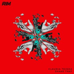 Claudia Tejeda - Shake That  (Original Mix)