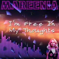 I'm Free In My Thoughts