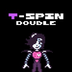 [T-SPIN Double] Showtime