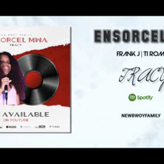 Tracy - Ensorcel mwa ( Official Audio )