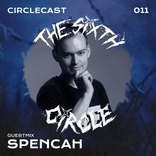 Circlecast Guestmix 011 by SPENCAH (Bass Fighters)