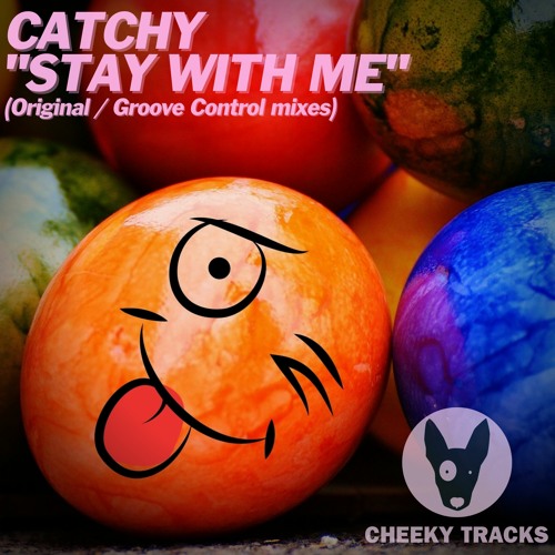 Catchy - Stay With Me (Groove Control remix) - OUT NOW