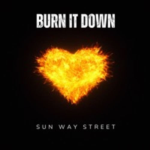 BURN IT DOWN (Smile)
