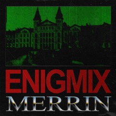 Enigmix - Merrin (Original Mix)