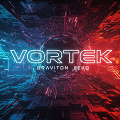 Vortek - Graviton Echo