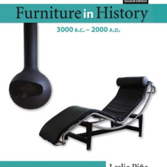 [Free] KINDLE 📍 Furniture in History: 3000 B.C. - 2000 A.D (2nd Edition) by  Leslie
