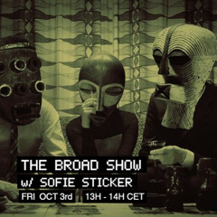 BROAD SHOW #52 @WAV 03.10.2025 feat. Kit Sebastian, The Error Team, Astrud Gardener, Baxter Dury...