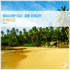 MaxLoop feat. Joni Venchy - Blindside (Dub Mix)