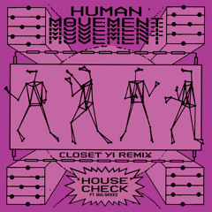 House Check (Closet Yi Dub Me Up Remix) [feat. Big Skeez]
