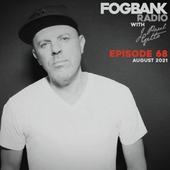 Fogbank Radio with J Paul Getto : Episode 68 (Aug 2021)