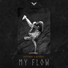 My Flow - Gottinari & Miirage [#TOP3 beatport]