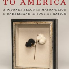 (Download PDF) South to America: A Journey Below the Mason Dixon to Understand the Soul of a Nation