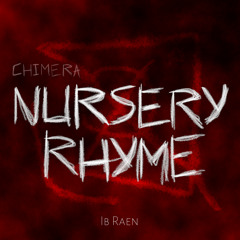 Chimera Nursery Rhyme