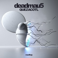 deadmau5 - Quezacotl [PREVIEW]