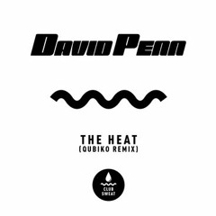 David Penn - The Heat (Qubiko Remix) [CLUB SWEAT]