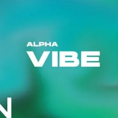 ALPHA-Vibe