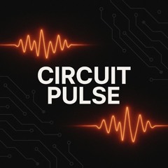 The Circuit Pulse Vol.1