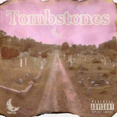 Tombstones (prod. nvrfrvr)