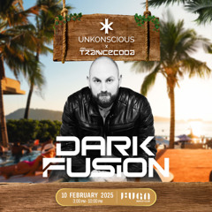 Dark Fusion Live @ Unkonscious x Trancecoda, Fuga Beach Club Phuket (10-02-2025)