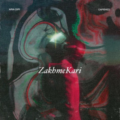 Zakhme kari - Capished