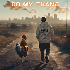 DO MY THANG