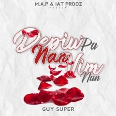 Guy Super - Depi w pa nan vi'm nan.mp3