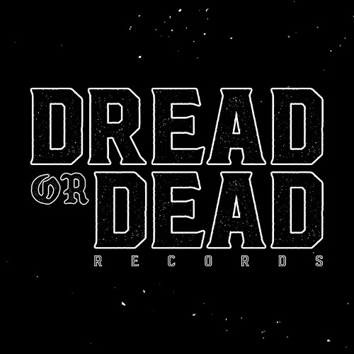 Dread or Dead Records - 07/09/2025