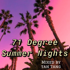 71 Degree Summer Nights