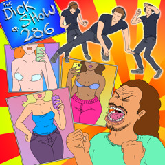 Episode 286 - Dick on Strong Times