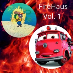 FireHaus Vol. 1