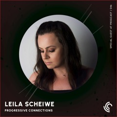 Leila Scheiwe | Progressive Connections #046