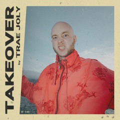 [019] Trae Joly Takeover - 26.03.24