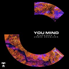 Blackjack & James Douglass - You Mind