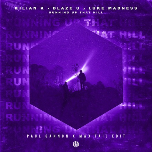 Running Up That Hill (Paul Gannon & Max Fail Remix)