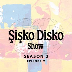 Şişko Disko Show Season03 Episode02