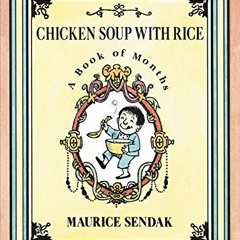 Read online Chicken Soup with Rice Board Book: A Book of Months by  Maurice Sendak &  Maurice Sendak