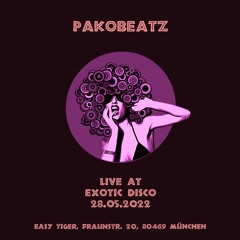 Pakobeatz - Live @ Exotic Disco 28.05.2022