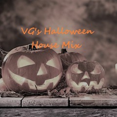 VGs Halloween House Mix